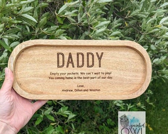 Empty Your Pockets Daddy tray, Custom Father's Day Gift, Laser Engraved Catch All Decorative Wooden Tray, Father's day gift, Dad gift