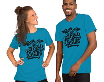 Trust Yourself Unisex T-Shirt