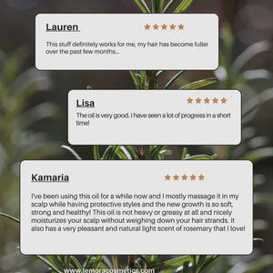 May include: Three customer reviews for a hair oil product. The reviews are positive and highlight the benefits of the oil, such as promoting hair growth, moisturizing the scalp, and having a pleasant scent. The reviews are from Lauren, Lisa, and Kamaria.