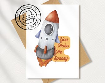 DIGITAL DOWNLOAD You Make Me Spacey Greetings Card | A5 | A6 | Envelope Included | Greeting Card