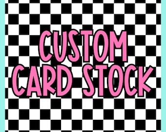 Custom Cardstock for Freshies