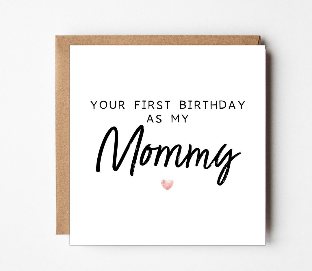 Your 1st Birthday as My Mommy Card, Card for Mommy From Baby, 1st Birthday as A Mom Card, Card
