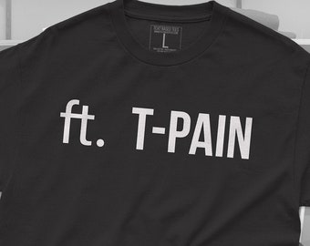 Ft. T-Pain, Music Unisex Crew Neck T-Shirt