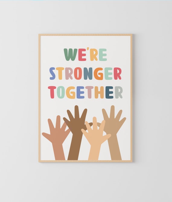 We're Stronger Together, Equality Poster, Diversity Print, Inclusion, Classroom Decor, Teacher print, Montessori Poster