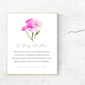 To My Mother Poem, Edgar Allan Poe Quote, Floral Watercolor Print, Mother's Day, Gift for Mom, Devotional, Love Quote, Unframed