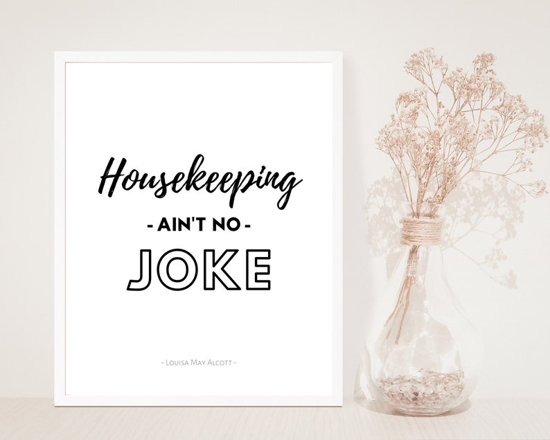 Housekeeping Ain't No Joke Louisa May Alcott Typography Etsy