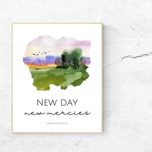 May include: A watercolor painting of a sunset landscape with trees and birds flying in the sky. The text "NEW DAY new mercies" and "LAMENTATIONS 3:22-23" is below the painting.