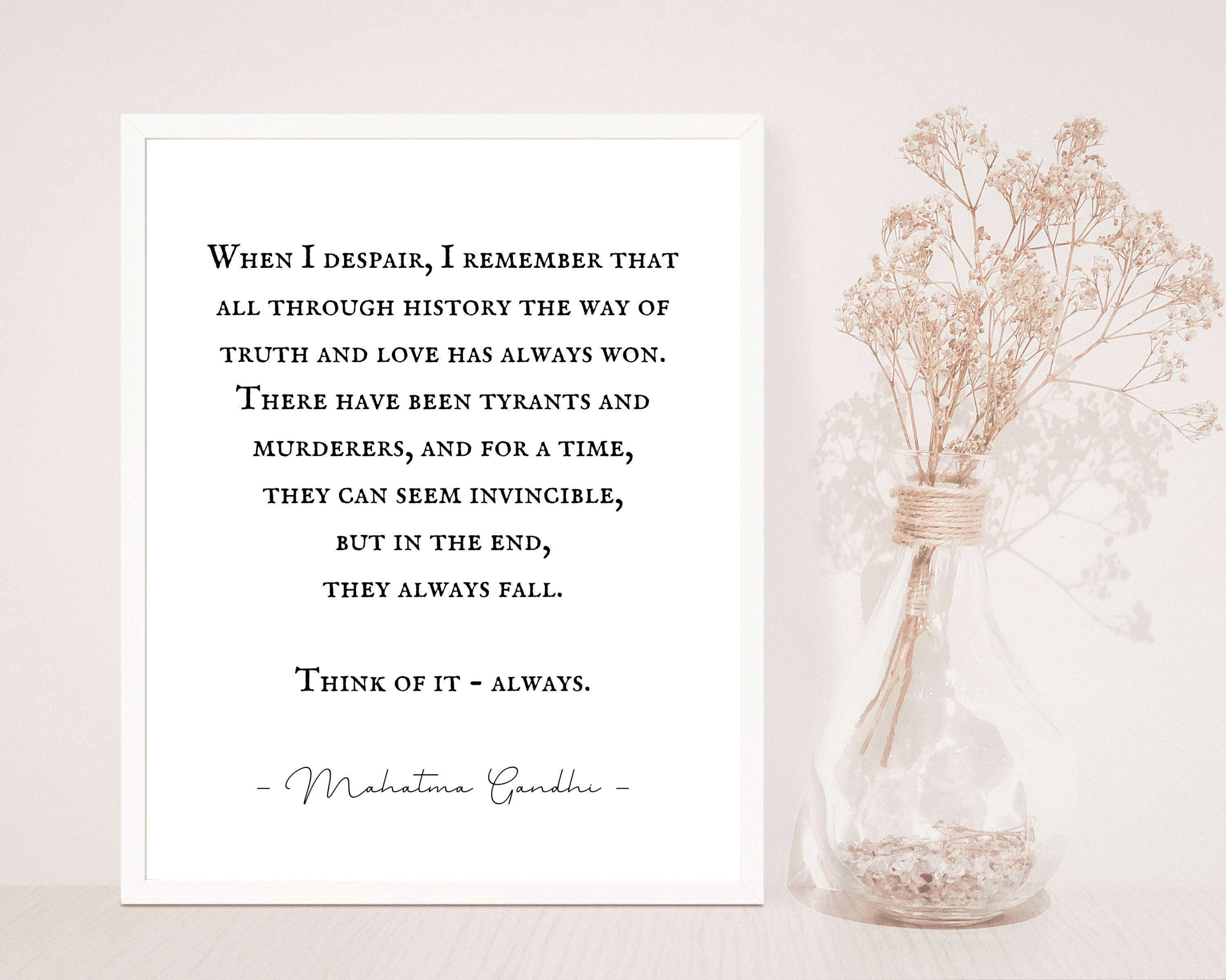 Mahatma Gandhi, When I Despair Quote, Tyranny Quote, Freedom Typography  Print, the Way of Truth and Love Has Always Won, Love Conquers All - Etsy, image size:3000x2400