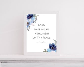 St. Francis of Assisi, Prayer of St. Francis, Lord make me an Instrument of Thy peace, Floral Artwork, Faith Quote, Inspirational Print