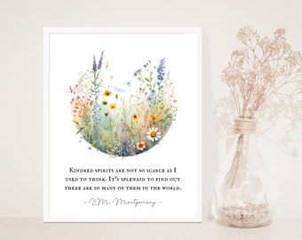 Kindred spirits are not so scarce as I used to think - L.M. Montgomery - Anne of Green Gables Quote - Butterflies - Floral Garden - Unframed