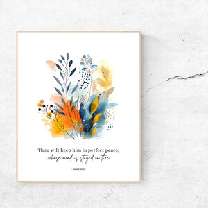 May include: A watercolor painting of a floral bouquet in shades of blue, yellow, and orange. The painting includes the text "Thou wilt keep him in perfect peace, whose mind is stayed on thee - Isaiah 26:3".