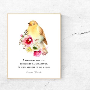 A bird does not sing because it has an answer - It sings because it has a song - Chinese Proverb - Birdsong - Music - Unframed Print