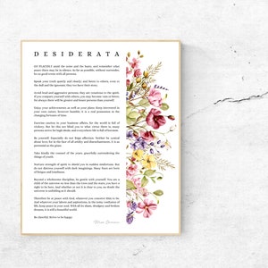 May include: A watercolor painting of a floral bouquet with pink, purple, and yellow flowers. The text "DESIDERATA" is at the top of the image, followed by a poem in a white frame.