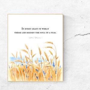 May include: A watercolor painting of a field of wheat with the quote "In every grain of wheat there lies hidden the soul of a star." by  Arthur Machen.