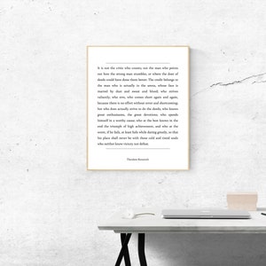 The Man in the Arena - Theodore Roosevelt Quote - Typography Print - It is not the critic who counts - Inspirational - Unframed