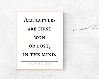 All battles are first won or lost in the mind/Joan of Arc, Inspirational/Typography Print/Saint Joan of Arc/Believe/Think Positive/Unframed
