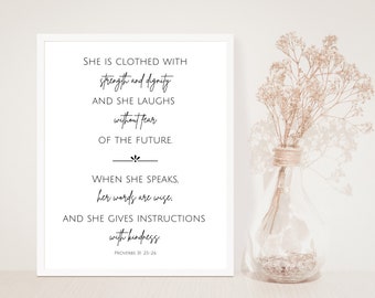 Proverbs 31: 25-26 - She is clothed with strength and dignity, and she laughs without fear of the future - Gift for her - Unframed print
