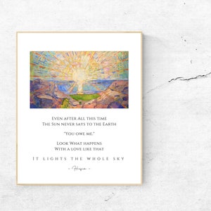 Even after All this time - Hafiz Quote with Edvard Munch Artwork - The Sun - Solenintro - Lights the whole sky - Inspirational - Unframed