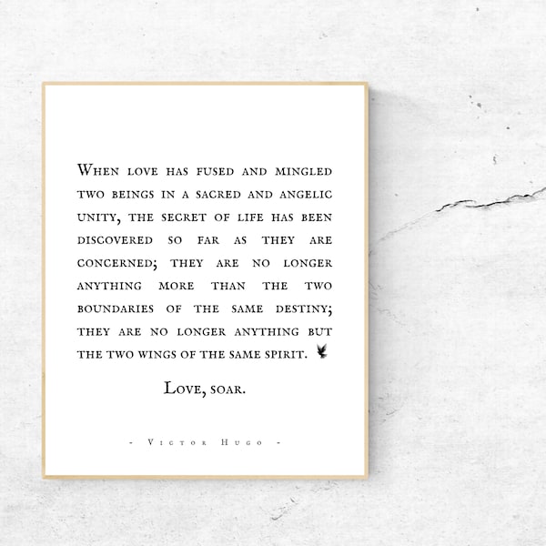 Victor Hugo, Les Misérables, Typography Print, Two wings of the same spirit, Wedding/Engagement/Love Gift, The secret of life, Love Soar