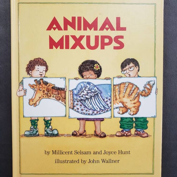 Animal Mixups by Millicent Selsam and Joyce Hunt and illustrated by John Wallner