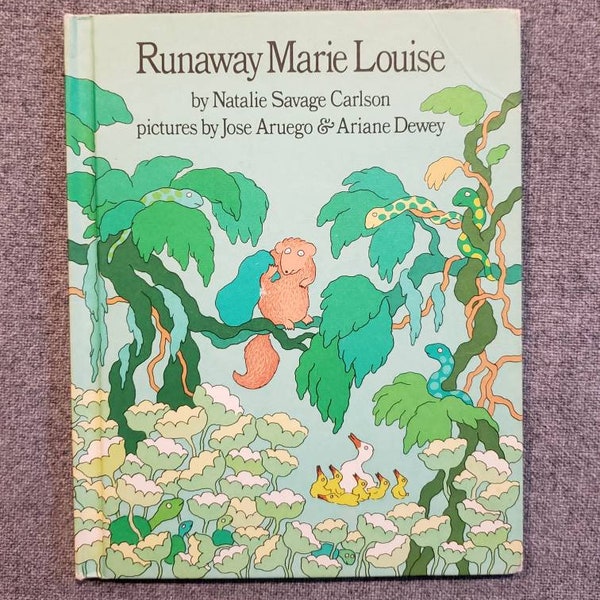 Vintage 1977 Hardcover 'Runaway Marie Louise' by Natalie Savage Carlson and illustrated by Jose Aruego and Ariane Dewey