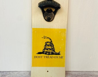 Don’t Tread On Me Bottle Opener - wall mounted - handmade wooden base w/ cast iron opener - home or restaurant bar décor - beer pop top