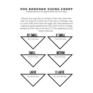 May include: Dog bandana sizing chart with different sizes: XX-Small (8-12 inches), X-Small (12-15 inches), Small (15-17 inches), Medium (17-20 inches), Large (20-23 inches), and X-Large (up to 26 inches).