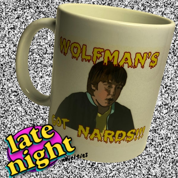 Wolfman's Got Nards! 11oz Mug