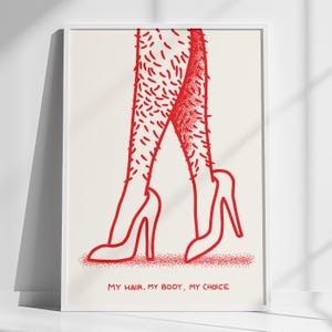 My Hair, My Body, My Choice - Feminist Wall Art Print | Body Positivity Digital Download | Minimalist Modern Decor
