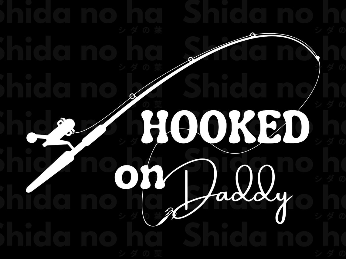 Download Hooked On Daddy SVG Fishing Pole SVG Fishing Dad | Etsy