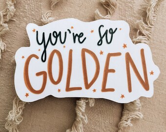 You’re so Golden Sticker | Harry Styles | Harry Styles Lyrics | Harry Styles Laptop Stickers