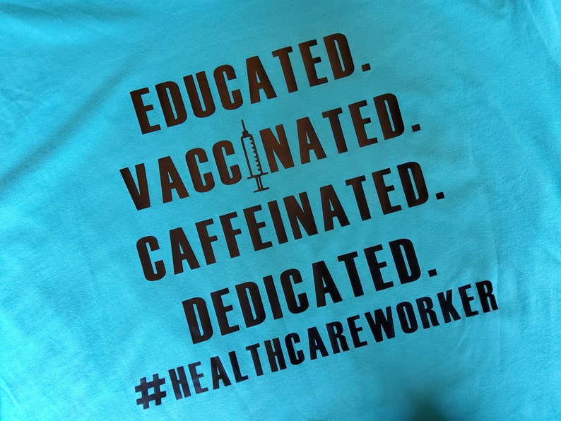 Vaccinated T-Shirt COVID Vaccination Shirt Healthcare Worker