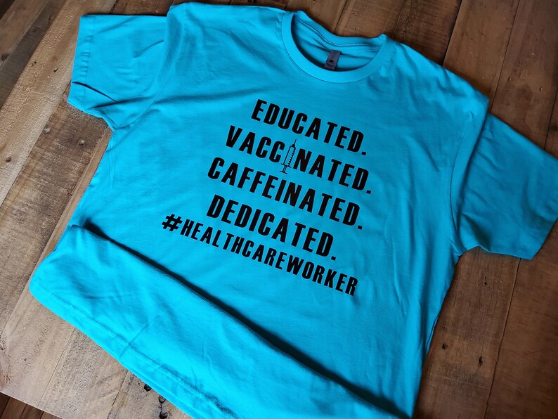 Vaccinated T-Shirt COVID Vaccination Shirt Healthcare Worker
