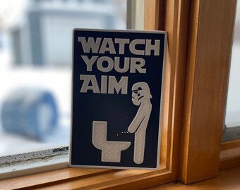 Watch Your Aim Stars Sign - Storm Trooper - 3D Star Wars Sign - Gift For Him - Star Wars Gifts - bathroom Humor - Funny Star Wars Sign