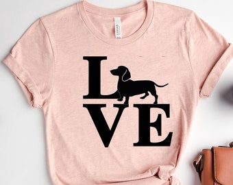 Love Dachshund Shirt, Dachshund Mama Shirt, Dachshund Owner Gift, Dachshund Mom Shirt, Gift for Dachshund, Dachshund Shirt for Birthday Gift