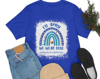 In April We Wear Blue For Autism Acceptance Shirt, Rainbow Blue T-Shirt, April Wear Blue Shirt, Autism Rainbow Autism Acceptance Tee