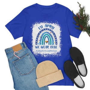 In April We Wear Blue For Autism Acceptance Shirt, Rainbow Blue T-Shirt, April Wear Blue Shirt, Autism Rainbow Autism Acceptance Tee