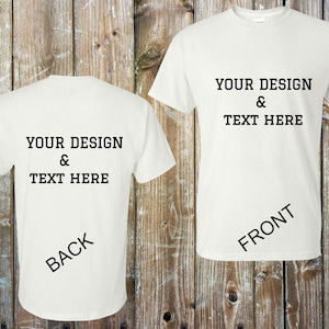 Front Back Custom Text Personalized Unisex Crewneck Shirt, Back and Front Hoodies and Sweatshirt, Front and Back Print Women and Youth Shirt