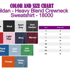 May include: Color and size chart for Gildan Heavy Blend Crewneck Sweatshirt - 18000. The chart shows 13 different colors and 8 sizes with corresponding width and length measurements in centimeters.