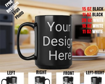 Custom Black Coffee Mug 15 Oz or 11 Oz Size, Personalized Picture Text  20 oz White Ceramic, Customized Large, Jumbo Mug