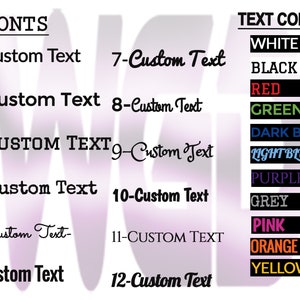 May include: A graphic showing 12 different font styles for text, labeled 1-Custom Text through 12-Custom Text.  The graphic also shows 10 different text colors: white, black, red, green, dark blue, light blue, purple, grey, pink, orange, and yellow.