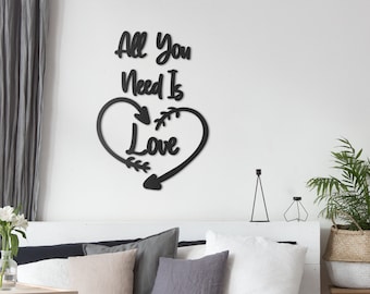 All You Need Is Love Metal Wall Art, Living Room Decor,  Love Metal Wall Sign, Love Sign , Love Wall Art, Love Gifts For Him