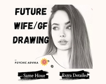 May include: A black and white pencil-style portrait drawing of a person with long hair. The text reads FUTURE WIFE/GF DRAWING, BY PSYCHIC ADVIKA, SAME HOUR, and EXTRA DETAILED. A small red and yellow floral icon is positioned near the artist name.