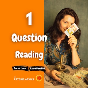 May include: A digital graphic featuring the text 1 Question Reading, Same Hour, Extra Detailed, and Psychic Advika. The image shows a person holding a tarot card, with a brass mortar and pestle and additional tarot cards on a table.