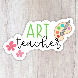 Art Teacher Sticker, Specials Teacher Sticker, Teach Laptop Decal, Teacher Notebook Sticker, Waterproof Water Bottle Sticker, Teacher Gift
