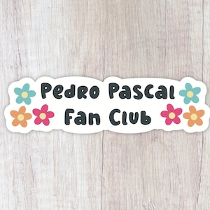 Pedro Pascal Fan Club Sticker, Meme Decal, Daddy Notebook Sticker, Cute Laptop Decal, Waterproof Water Bottle Sticker, Aesthetic Sticker