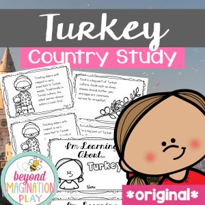 May include: A colorful educational resource titled "Turkey Country Study" with illustrations and text about Turkish culture. Includes a cartoon girl and the text "I'm Learning About... Turkey". The word "original" is also visible.