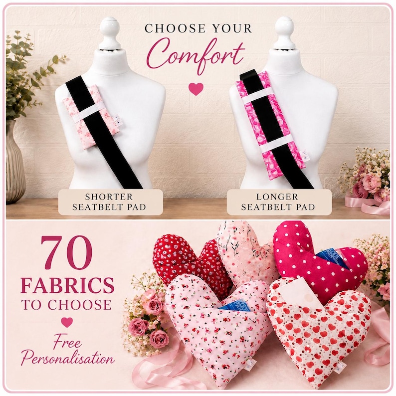 May include: Two white mannequins display a shorter and a longer seatbelt pad in pink floral patterns. Below, five heart-shaped fabric cushions are arranged, featuring various red, pink, and white patterns including polka dots and floral prints.