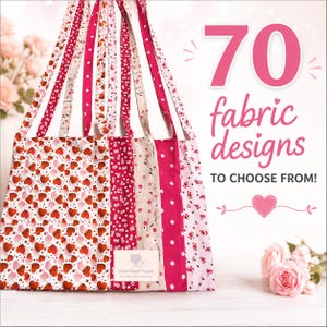 May include: A tote bag featuring vertical panels of fabric with various pink, red, and white patterns including hearts, flowers, and polka dots. The text 70 fabric designs TO CHOOSE FROM! is displayed alongside a small label reading Pastel Bright Designs.