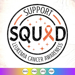 Escuadrón de apoyo para la concientización sobre el cáncer y la leucemia SVG PNG, lazo naranja contra el cáncer y la leucemia SVG, regalo para sobrevivientes de cáncer, archivos de descarga instantánea para Cricut